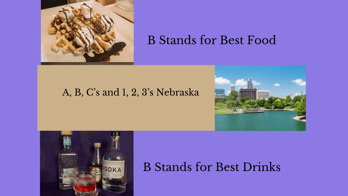 B Stands for Best Food and Best Drinks – Nebraska