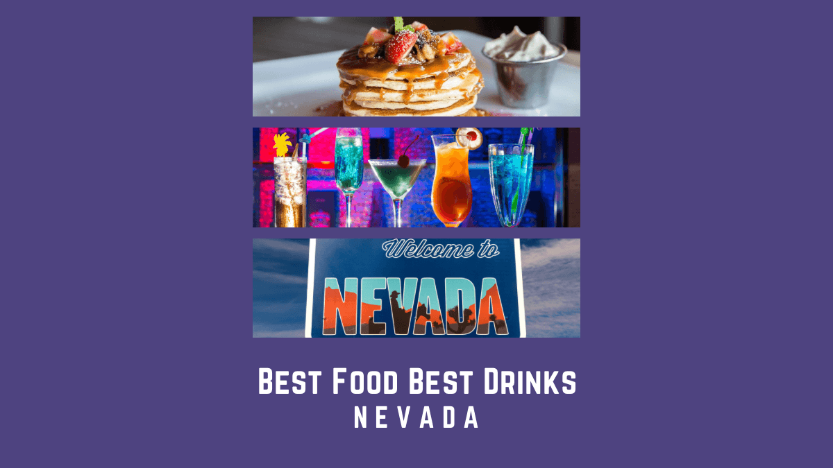 B Stands for Best Food and Best Drinks – Nevada