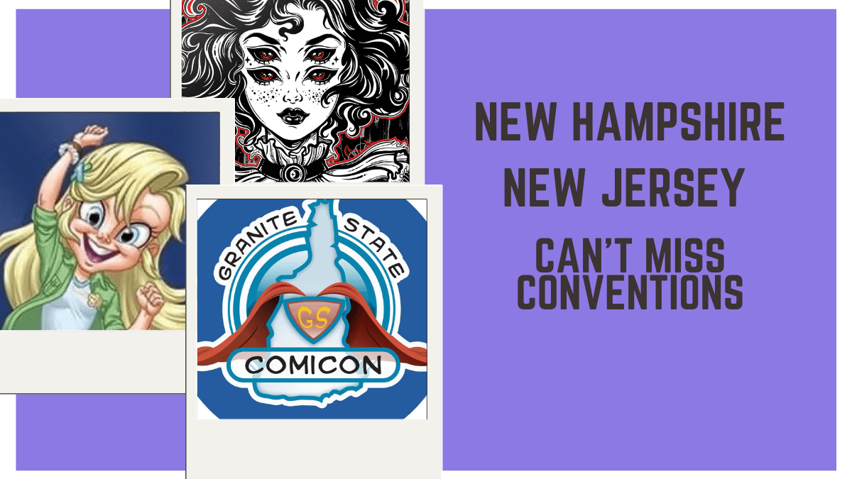 C Stands for Can’t Miss Conventions – New Hampshire and New Jersey