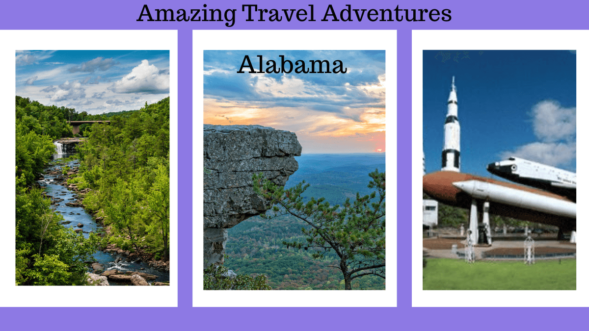 A Stands for Amazing Travel Adventures – Alabama