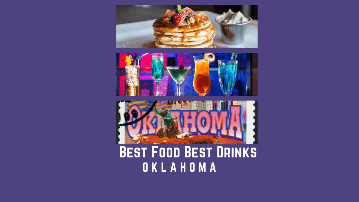 B Stands for Best Food and Best Drinks – Oklahoma