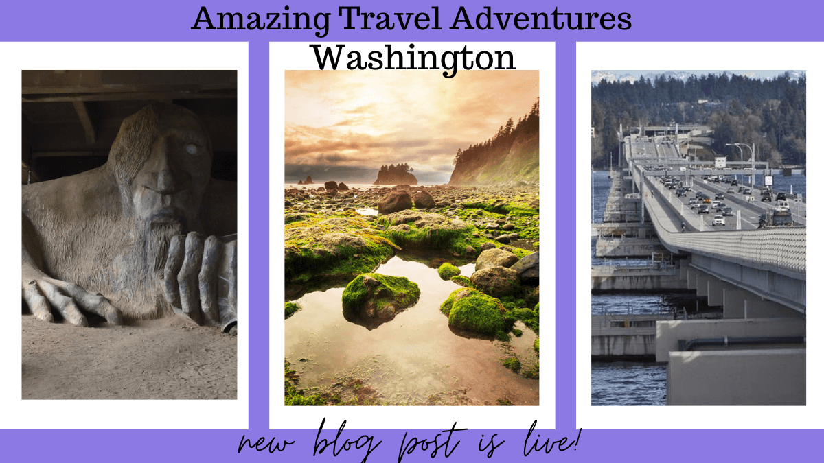 A Stands for Amazing Travel Adventures – Washington