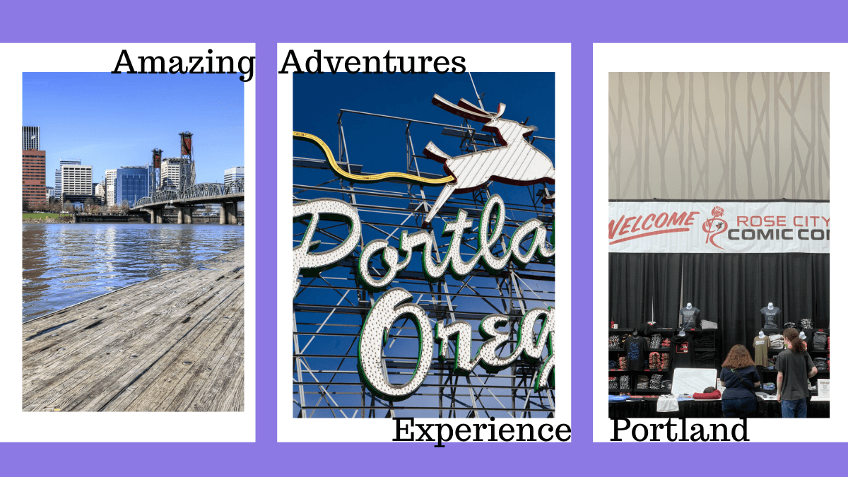 Amazing Adventures – Portland Experience