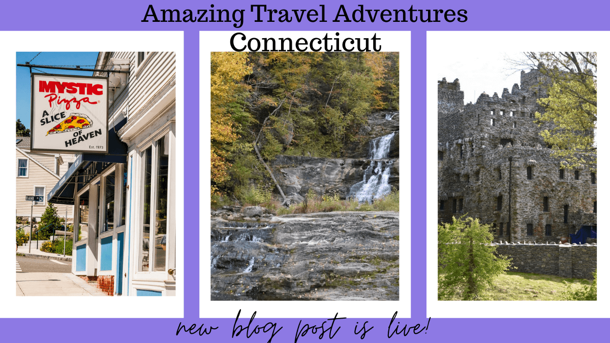 A Stands for Amazing Travel Adventures – Connecticut