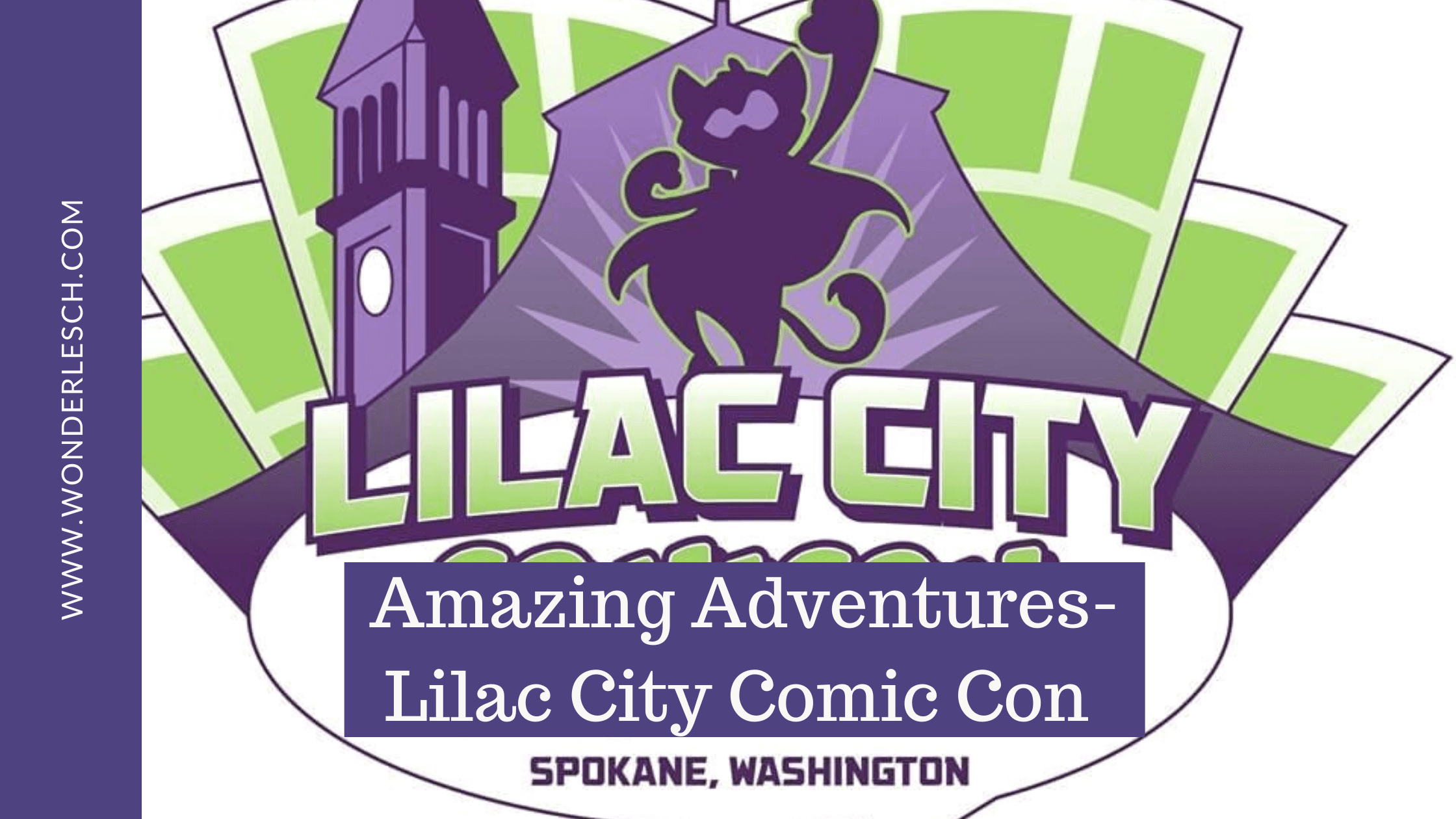 Can’t Miss Events – Lilac City Comic Con