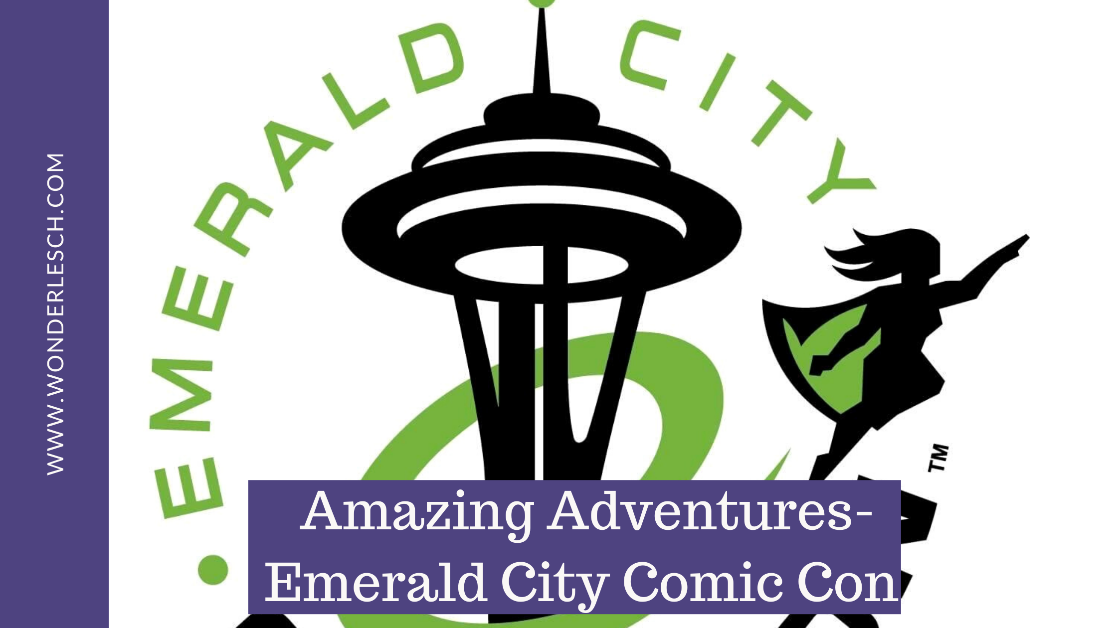 Can’t Miss Events- Emerald City Comic Con