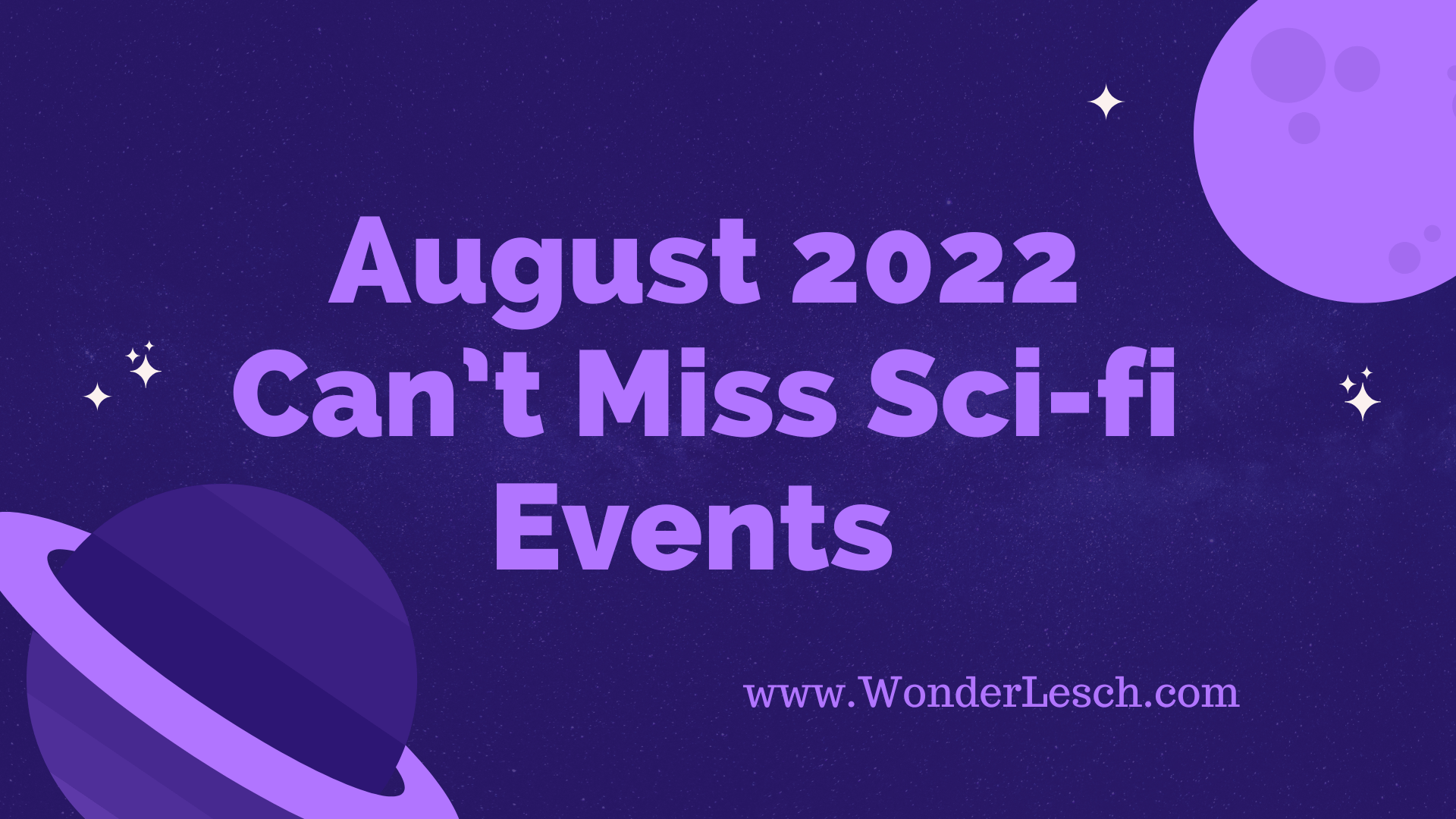 August 2022 Can’t Miss Sci-Fi Events