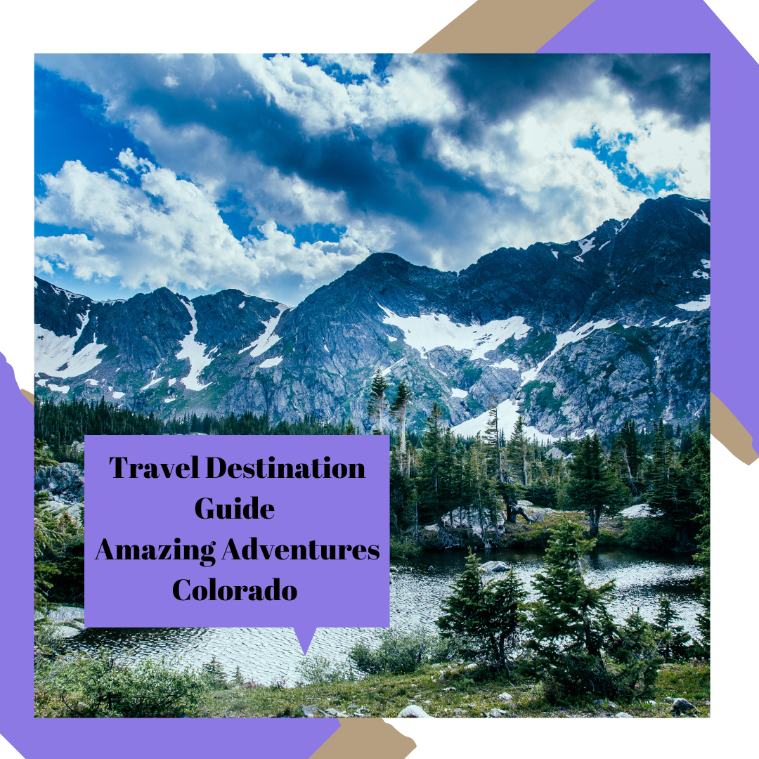Amazing Travel Adventures – Colorado