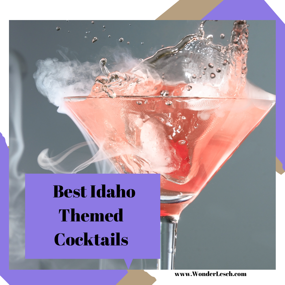 Best Idaho Themed Cocktails