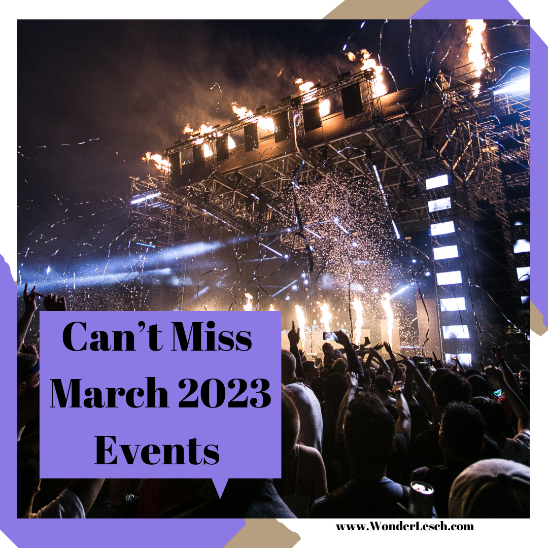 Can’t Miss March 2023 Events