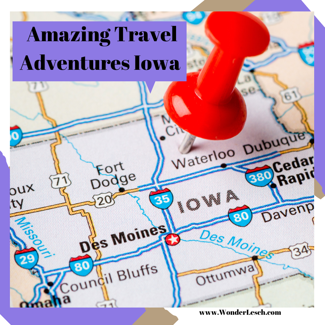 Amazing Travel Adventures – Iowa