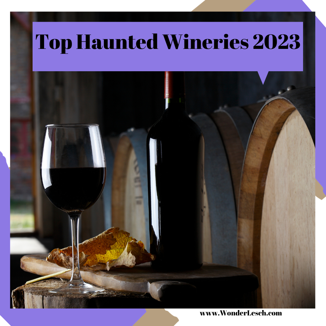 Top Haunted Wineries 2023