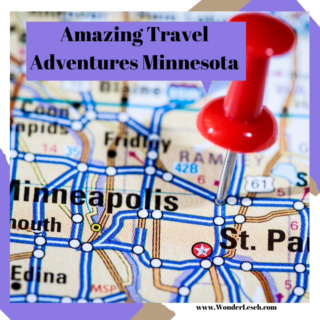 Amazing Travel Adventures – Minnesota
