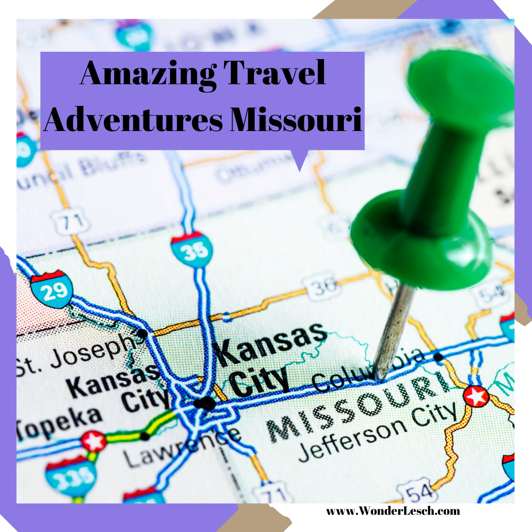 Travel Adventures – Missouri