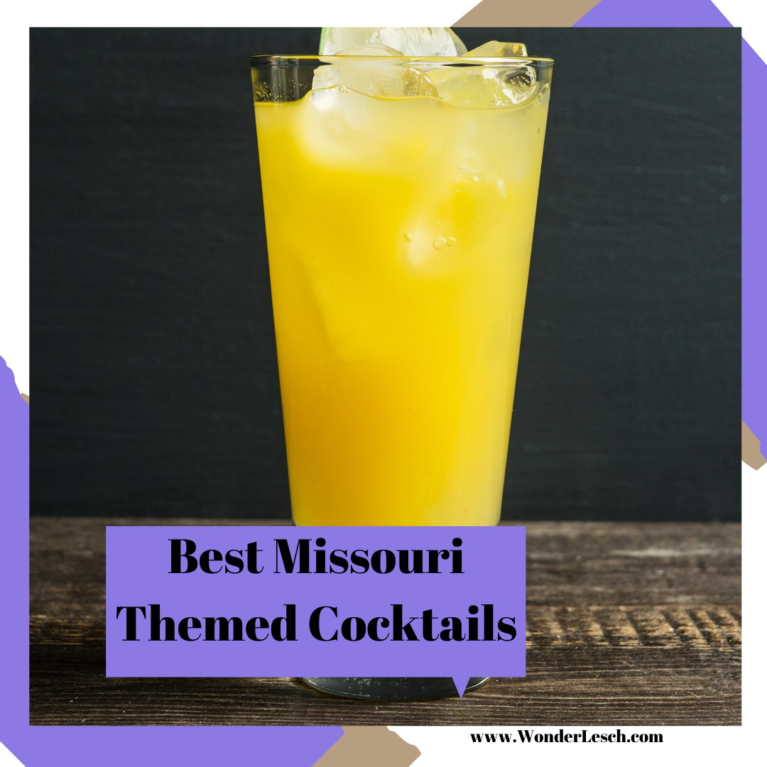 Discover the Best Missouri Themed Cocktails!