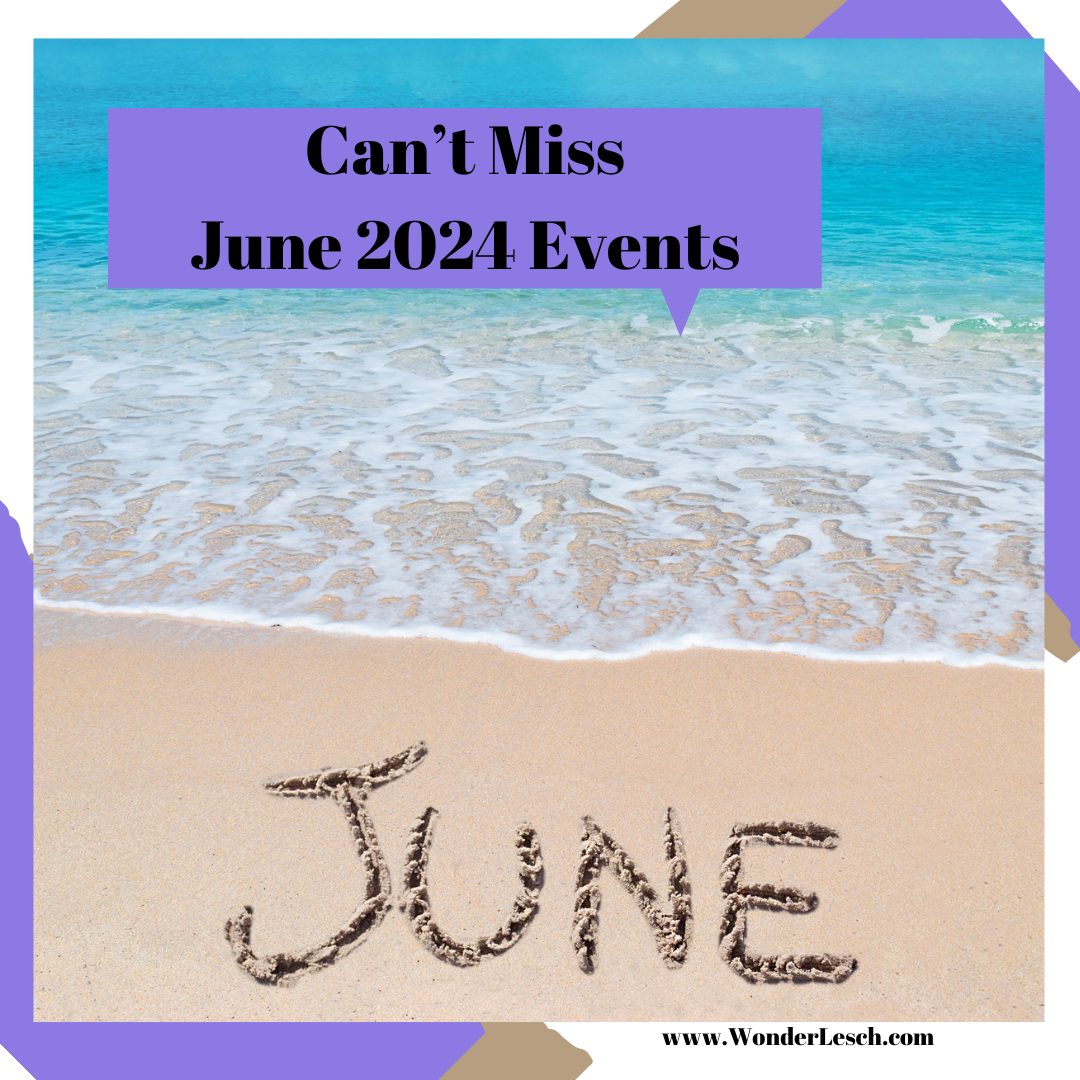 Can’t Miss June 2024 Events
