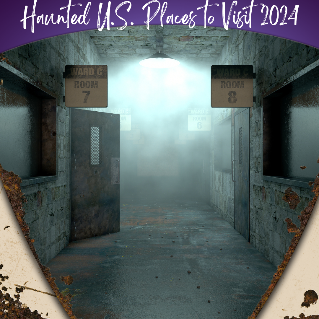 Haunted U.S. Places to Visit 2024